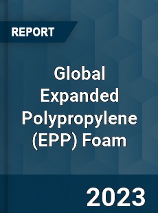 Global Expanded Polypropylene Foam Market