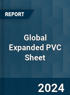 Global Expanded PVC Sheet Industry