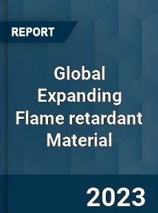 Global Expanding Flame retardant Material Industry