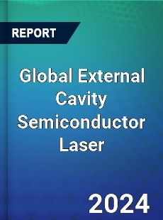 Global External Cavity Semiconductor Laser Industry