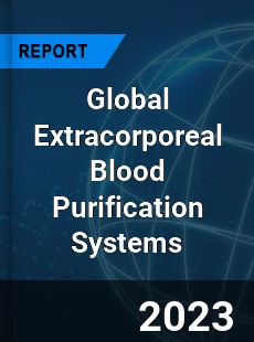 Global Extracorporeal Blood Purification Systems Industry