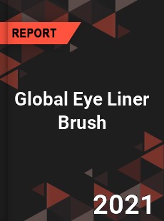 Global Eye Liner Brush Market