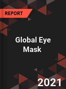 Global Eye Mask Market