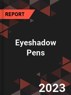 Global Eyeshadow Pens Market
