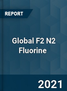 Global F2 N2 Fluorine Market