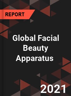 Global Facial Beauty Apparatus Market