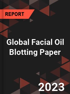 Global Facial Oil Blotting Paper Industry