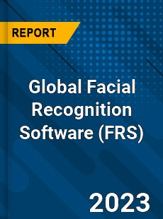 Global Facial Recognition Software Industry