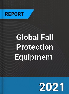 Global Fall Protection Equipment Market