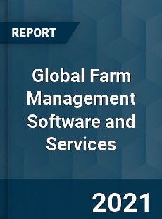 Global Farm Management Software and Services Market