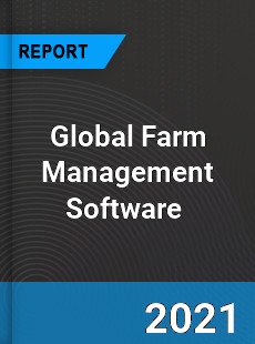 Global Farm Management Software Market