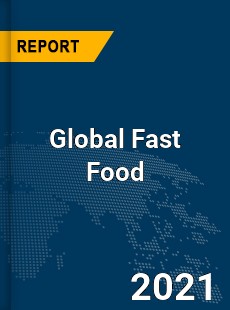Global Fast Food Market