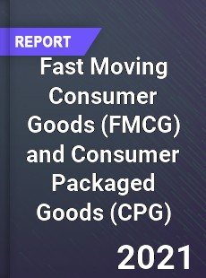 Global Fast Moving Consumer Goods and Consumer Packaged Goods Market