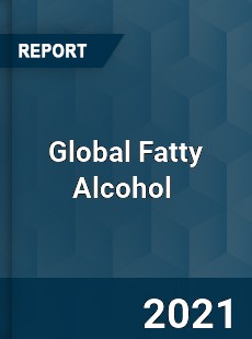 Global Fatty Alcohol Market