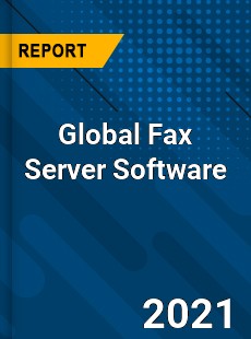 Global Fax Server Software Market