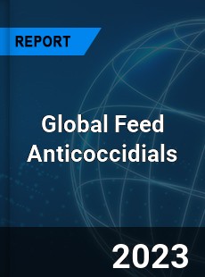 Global Feed Anticoccidials Market