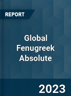 Global Fenugreek Absolute Industry