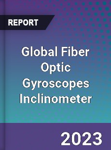 Global Fiber Optic Gyroscopes Inclinometer Market