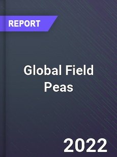 Global Field Peas Market