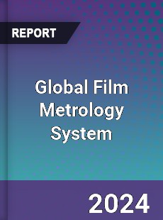 Global Film Metrology System Industry