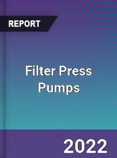 Global Filter Press Pumps Market