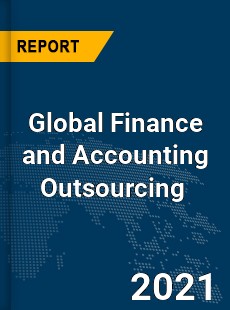 Finance and Accounting Outsourcing Market