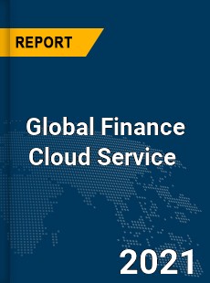 Global Finance Cloud Service Market