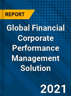 Global Financial Corporate Performance Management Solution Market