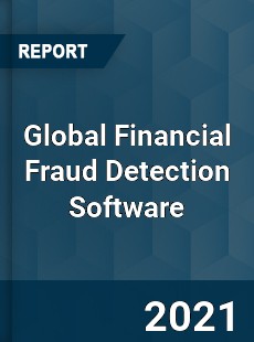 Global Financial Fraud Detection Software Market