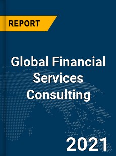 Global Financial Services Consulting Market