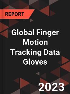 Global Finger Motion Tracking Data Gloves Industry