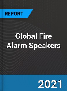 Global Fire Alarm Speakers Market