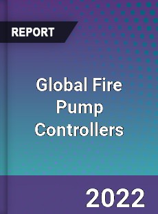 Global Fire Pump Controllers Market