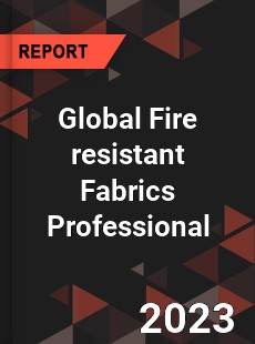 Global Fire resistant Fabrics Professional Market