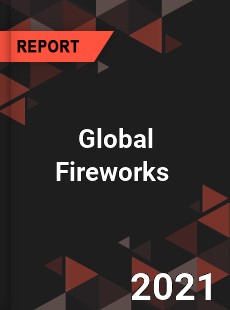 Global Fireworks Market