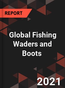 Global Fishing Waders and Boots Market