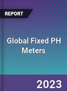 Global Fixed PH Meters Industry