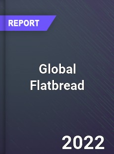 Global Flatbread Market