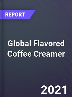 Global Flavored Coffee Creamer Market