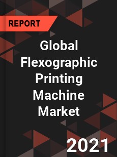 Global Flexographic Printing Machine Market