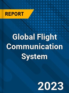 Global Flight Communication System Industry