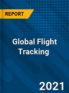 Global Flight Tracking Market