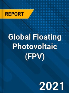 Global Floating Photovoltaic Market