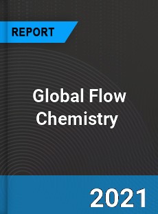 Global Flow Chemistry Market