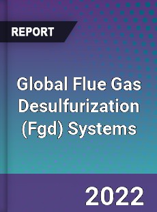 Global Flue Gas Desulfurization Systems Market