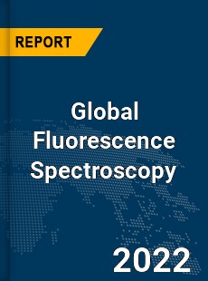 Global Fluorescence Spectroscopy Market