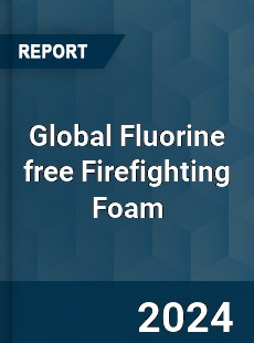 Global Fluorine free Firefighting Foam Industry