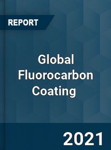 Global Fluorocarbon Coating Market