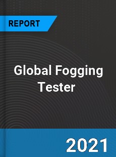 Global Fogging Tester Market