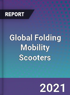 Global Folding Mobility Scooters Market